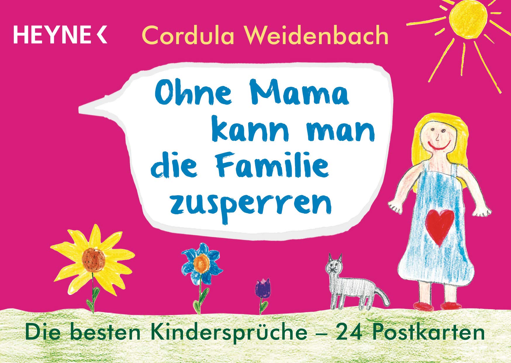 Ohne Mama kann man die Familie zusperren Humour & Satire