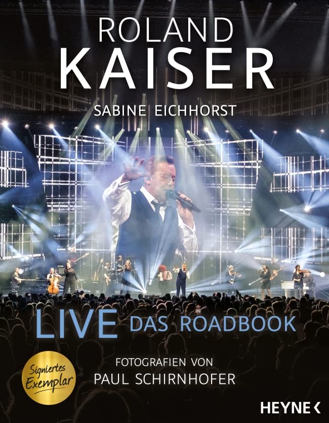 Live – Das Roadbook – Limitierte Ausgabe: Handsignierte Ausgabe zum Geburtstag des Entertainers Art & Literature
