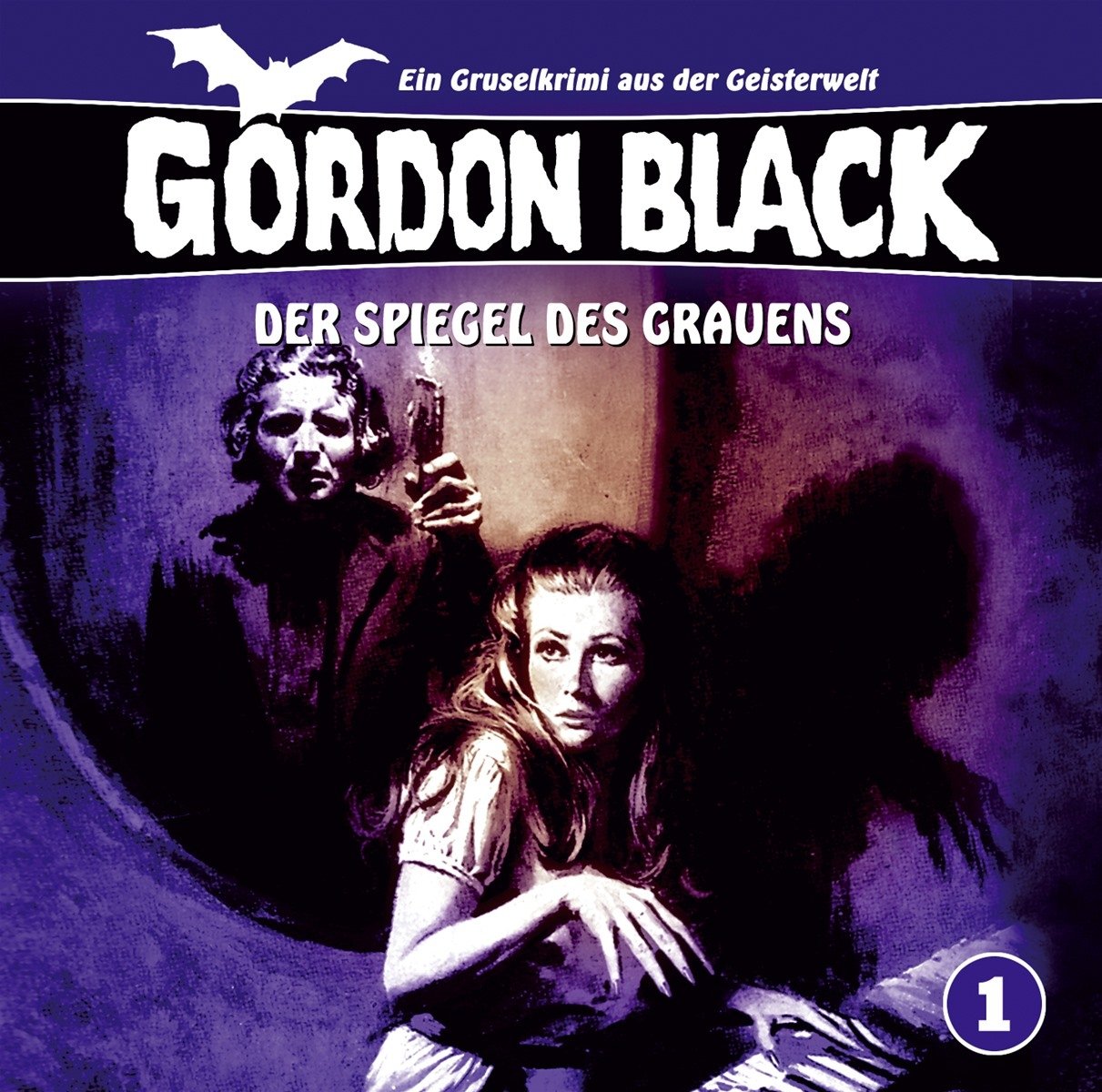 Gordon Black 01 - Der Spiegel des Grauens Radio Plays