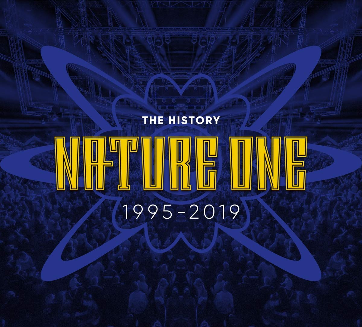 Nature One - The History (1995-2019) Dance & Electronic