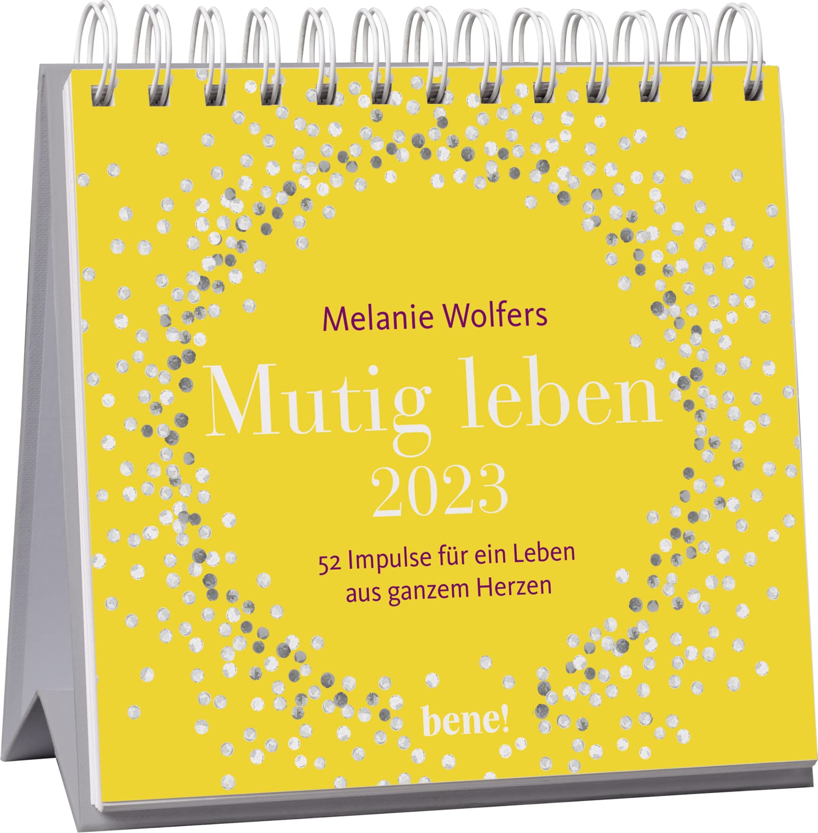 Mutig leben 2023 – Aufstellkalender: 52 Impulse für ein Leben von ganzem Herzen Business, Finance & Career