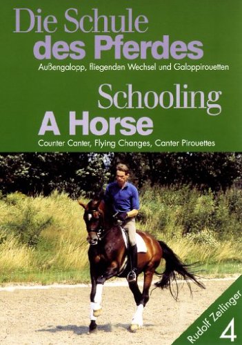 Die Schule des Pferdes 4 - Außengalopp, fliegende Wechsel und Galopppirouetten (Rudolf Zeilinger) Movies