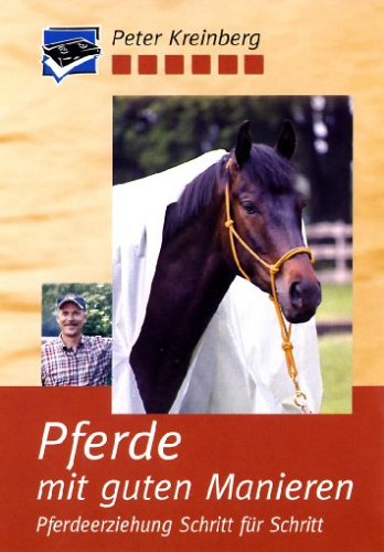 Pferde mit guten Manieren (Peter Kreinberg) Films