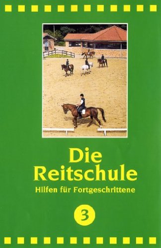 Die Reitschule 3 - Hilfen für Fortgeschrittene (Michael Putz) Films