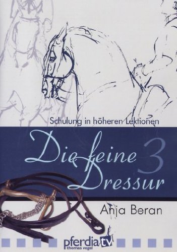 Die feine Dressur 3 - Schulung in höheren Lektionen Movies