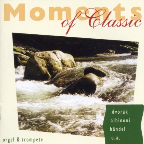 Moments of Classic: Orgel & Trompete Books