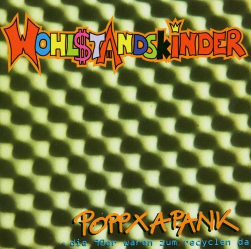 Poppxapank (+die 90'Er Waren Zum Recyc.) Rock