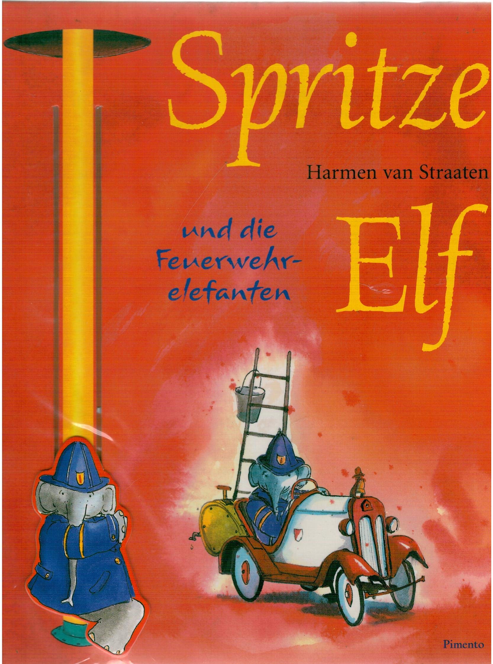 Spritze Elf und die Feuerwehrelefanten Children's books