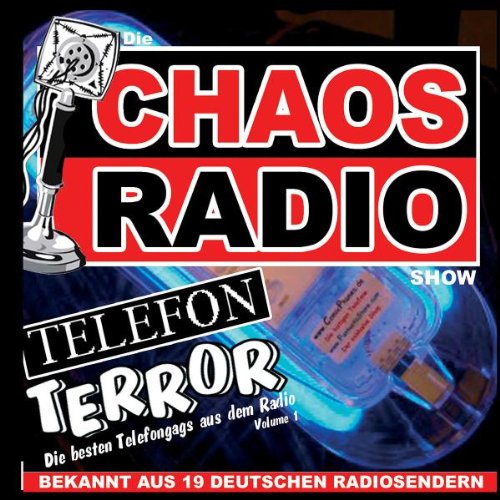 Die Chaos Radio Show - Telefon Terror Music