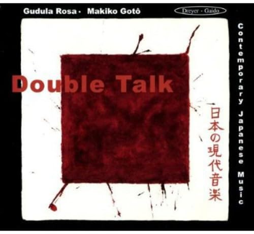 Double Talk - Zeitgenössische japanische Musik Classical
