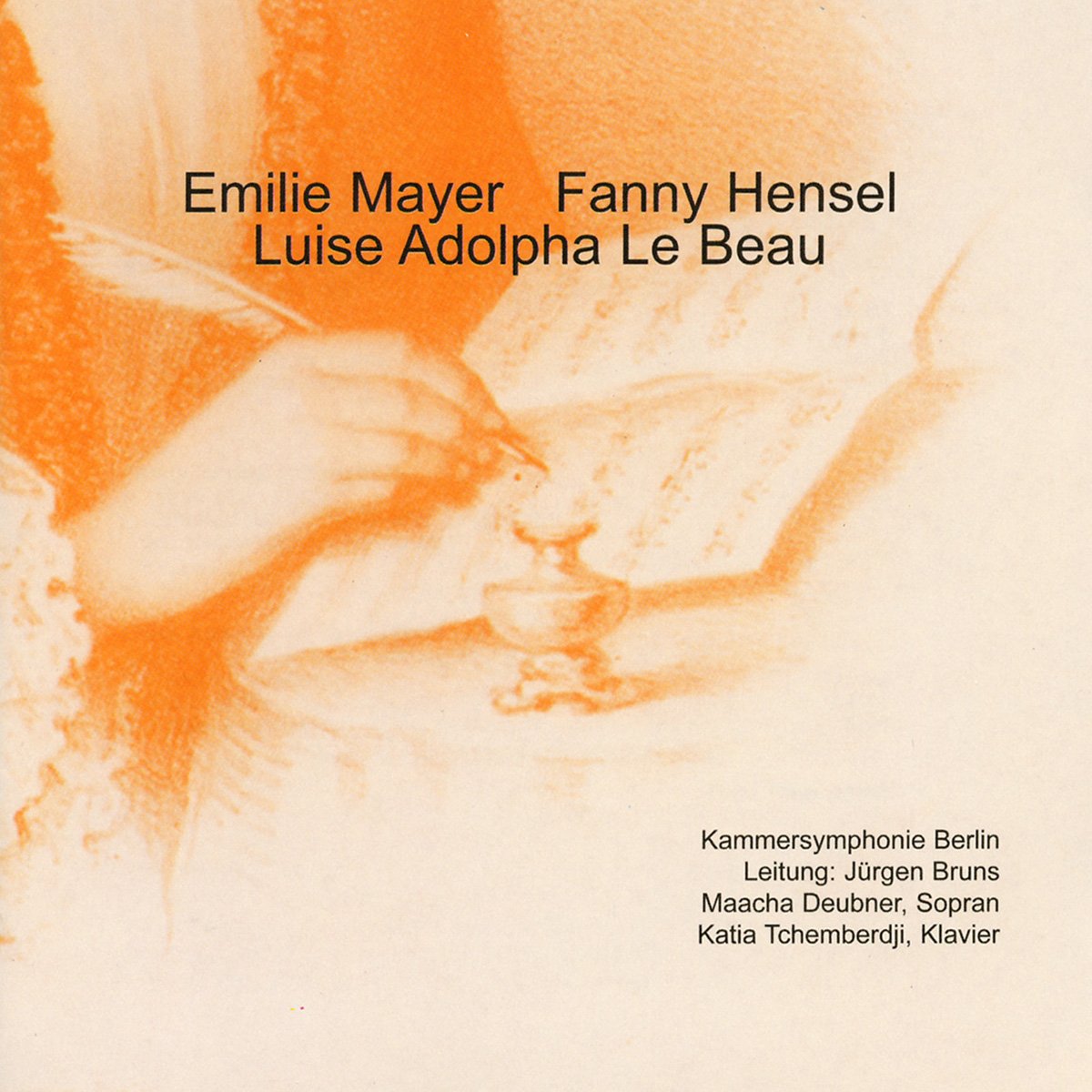 Emilie Mayer - Fanny Hensel - Luise Adolpha Le Beau Classical