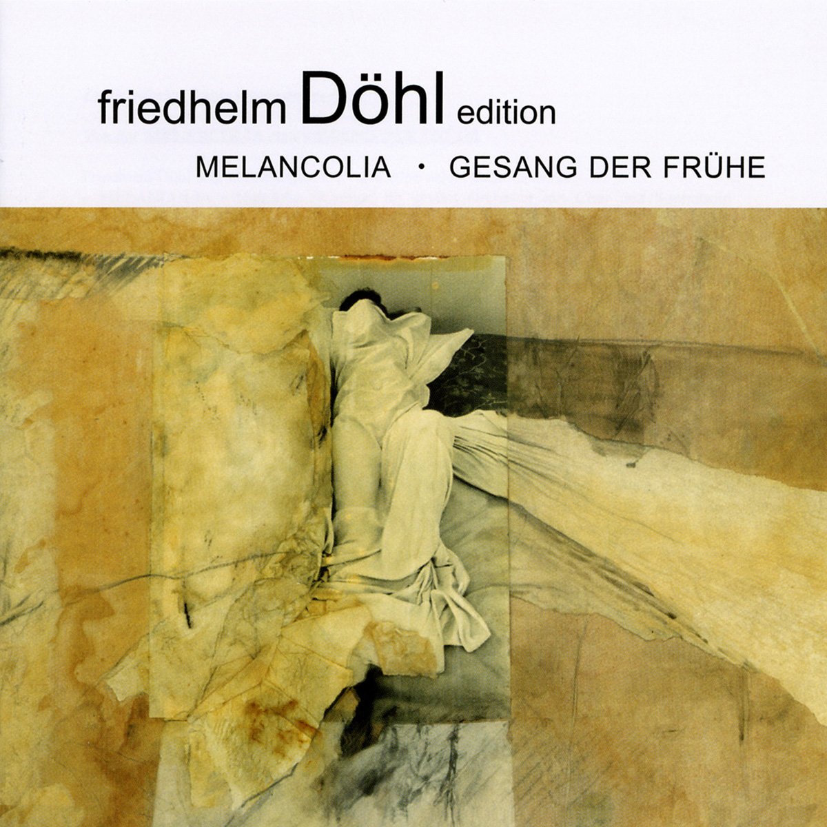 Friedhelm Döhl Edition Vol.8: Melancolia/Gesang der Frühe Classical