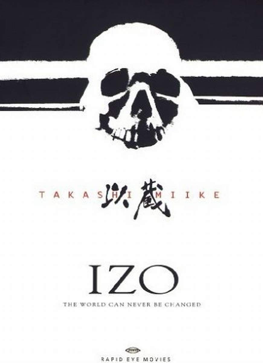 Izo - The world can never be changed Movies