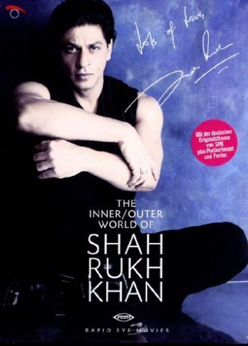 The Inner/Outer World of Shahrukh Khan Movies