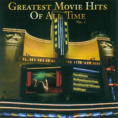Greatest Movie Hits of All Time Soundtracks & Musicals