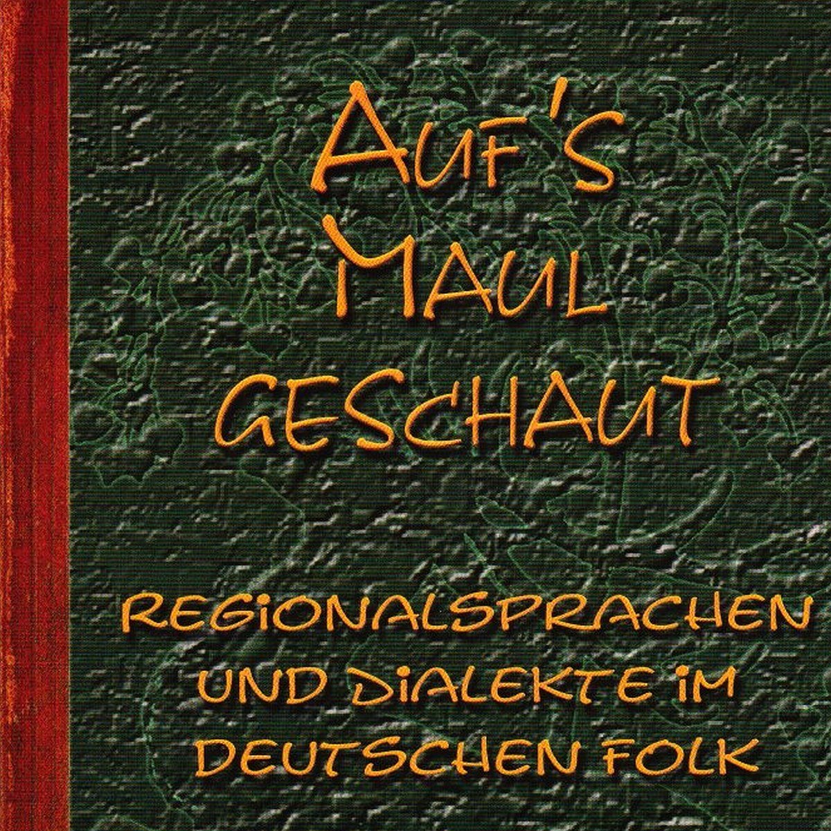 Auf's Maul geschaut-Deutscher Folk Books
