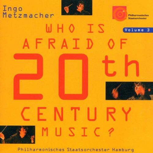 Who Is Afraid Of 20th Century Music? Vol. 3 Music