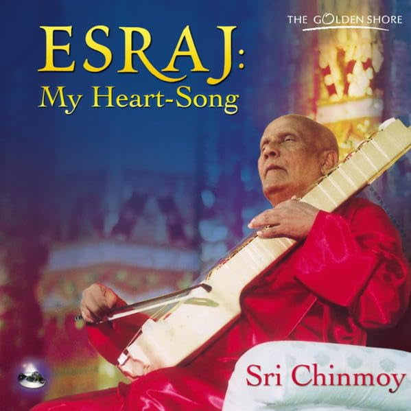Esraj: My Heart-Song Music