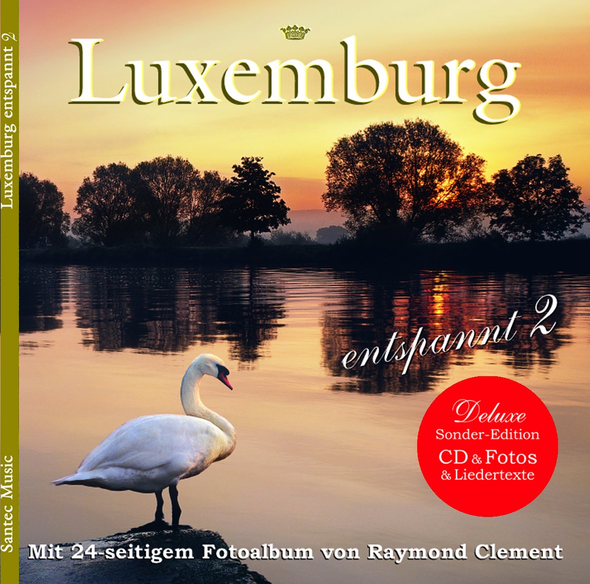 Luxemburg entspannt 2 - Bildband mit Liedertexten + Musik-CD - mit Fotos von Raymond Clement: Mit den letzebuergeschen Texten der luxemburgischen ... gespielt vom Santec Music Orchestra Books