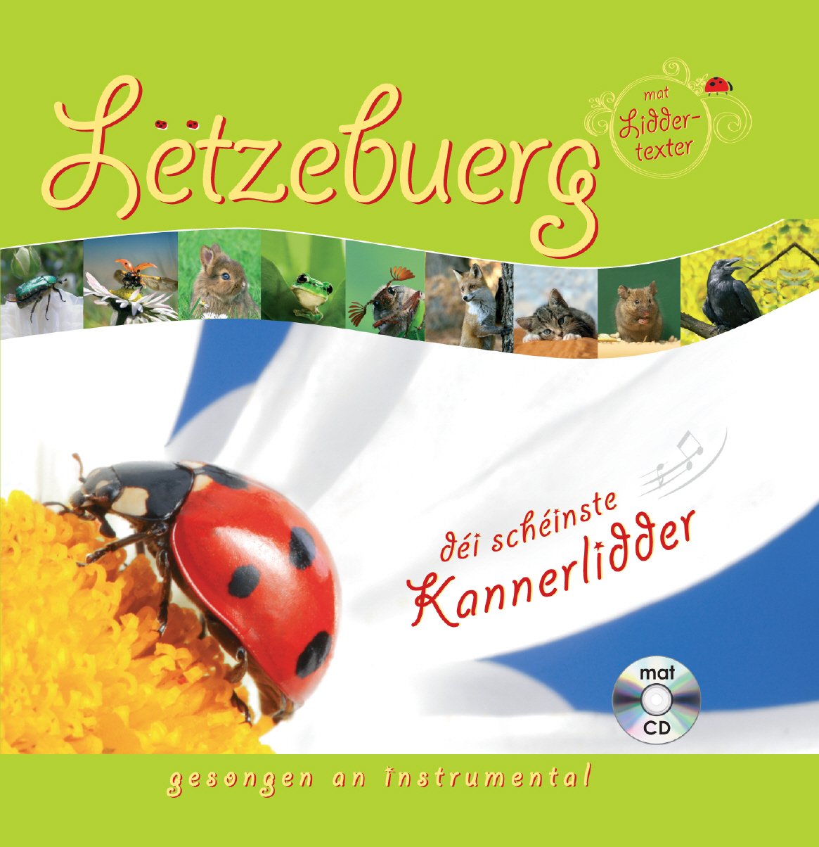 Lëtzebuerg - déi scheinste Kannerlidder (Luxemburg - die schönsten Kinderlieder) Music for Children