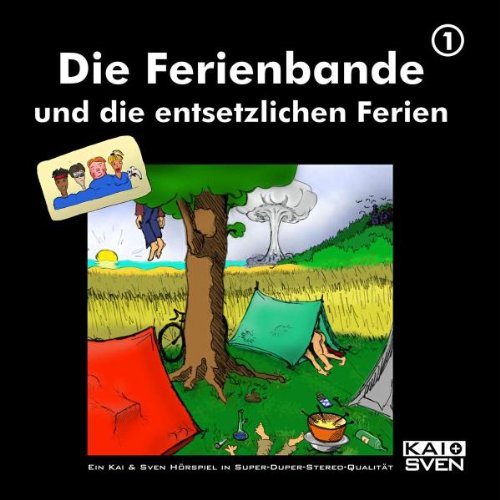 Die Ferienbande und die entsetzlichen Ferien Radio Plays