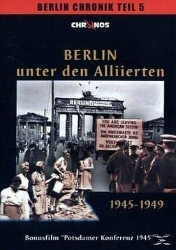 Berlin unter den Alliierten 1945-1949 / Berlin Chronik Teil 5 Films