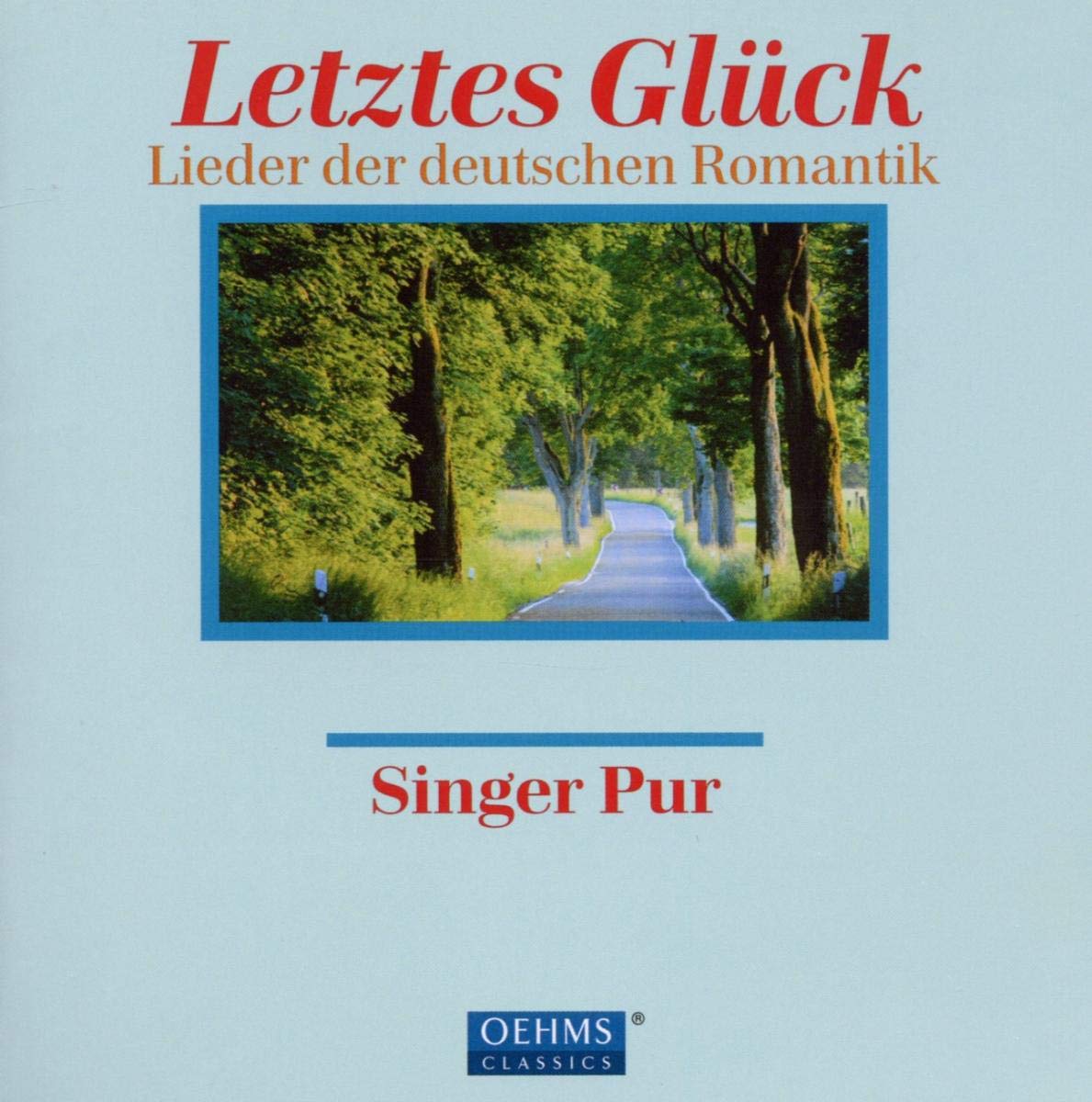 Product Image: Letztes Glück - Lieder der deutschen Romantik