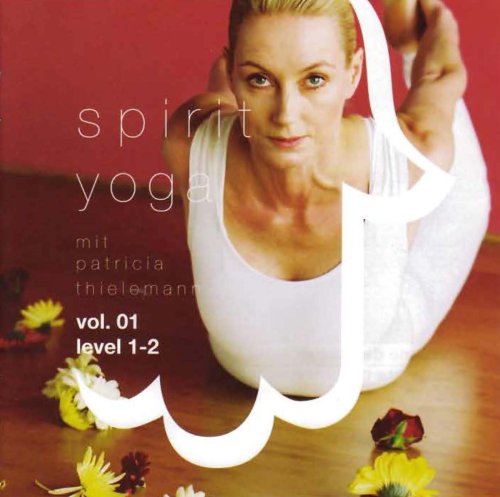 Spirit Yoga mit Patricia Thielemann Vol. 01, Level 1-2 Lifestyle