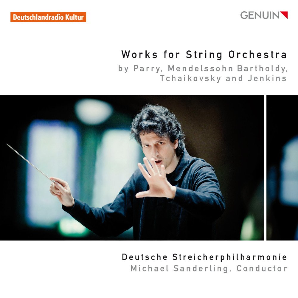Parry/Mendelssohn/Tschaikowsky/Jenkins: Werke für Streichorchester Classical