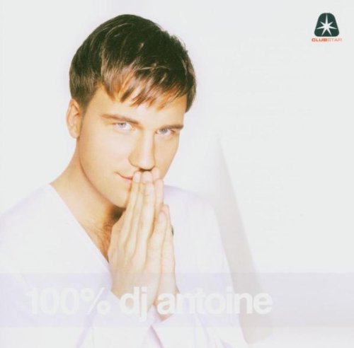 Product Image: 100 Prozent-DJ Antoine