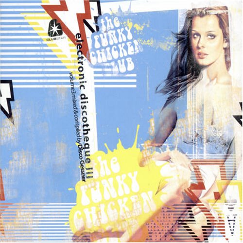 The Funky Chicken Club Vol.3 Dance & Electronic