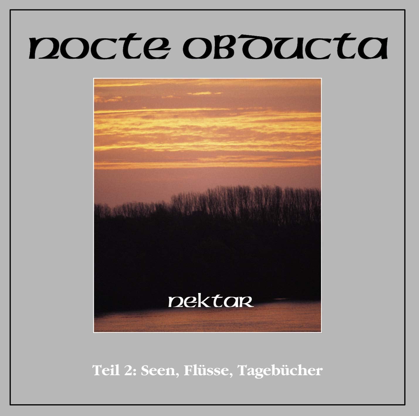 Nektar Teil 2 (Seen, Flüsse, Tagebücher) cd
