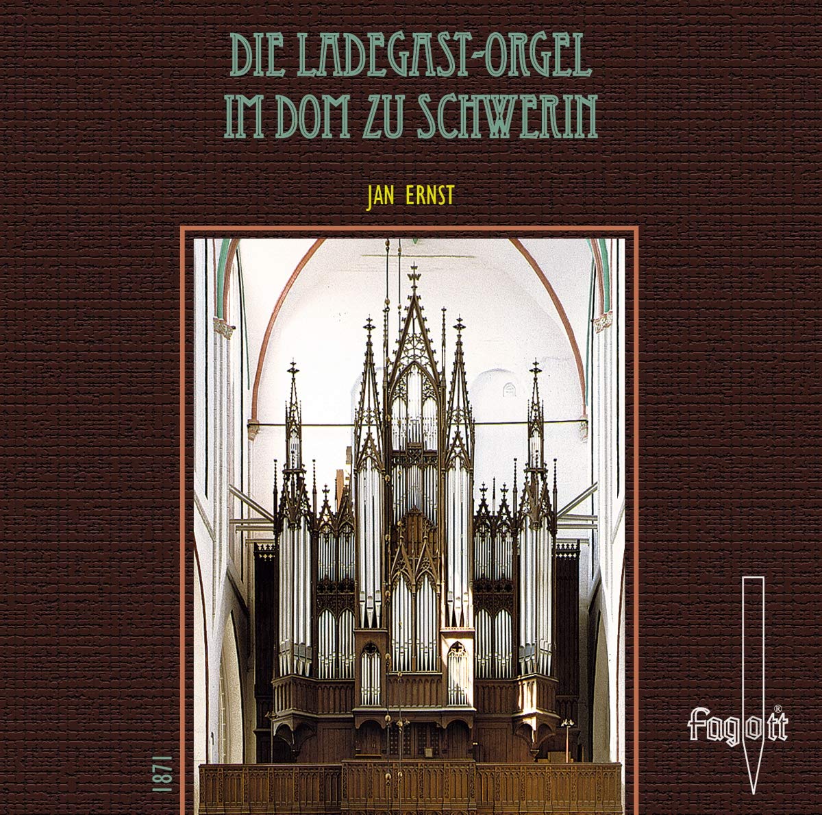 Die Ladegast Orgel im Dom zu Schwerin cd