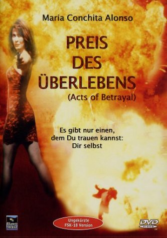 Acts of Betrayal - Der Preis des Überlebens Films
