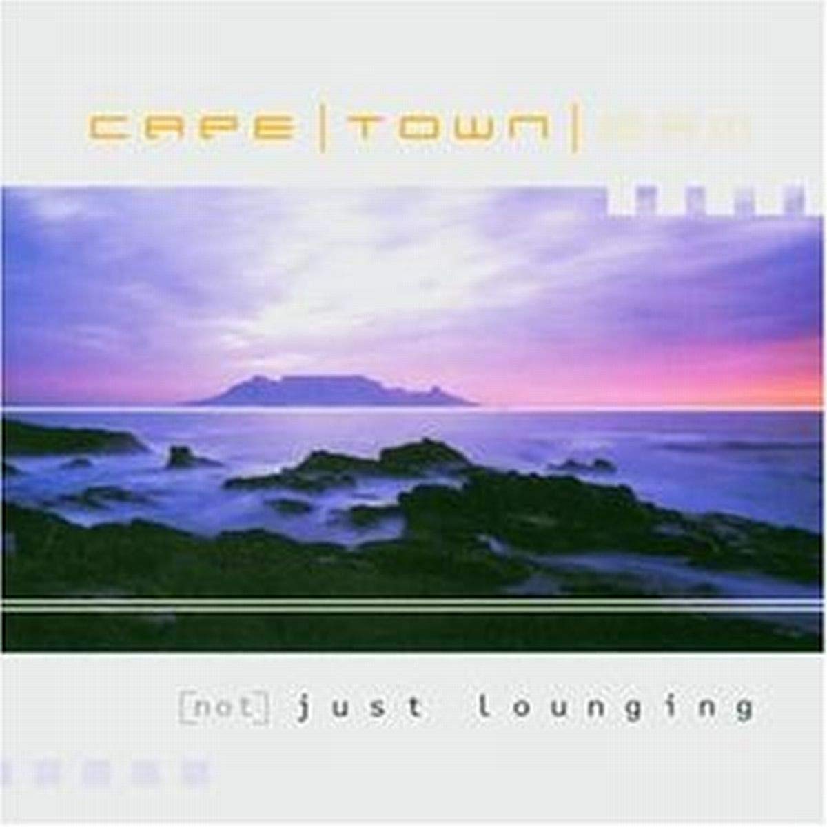 Cape Town 2 AM - (Not) Just Lounging Pop
