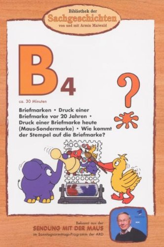 B4 - Briefmarken/Druck einer Briefmarke vor 20 Jahren/Druck einer Briefmarke heute (Maus-Sondermarke)/Wie kommt der Stempel auf die Briefmarke (Bibliothek der Sachgeschichten) Box sets