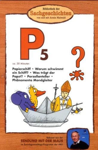 P5 - Papierschiff/Warum schwimmt ein Schiff?/Was trägt der Papst?/Porzellanteller/Phänomenta Mondgleiter (Bibliothek der Sachgeschichten) Box sets