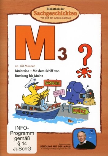 M3 - Mainreise/Mit dem Schiff von Bamberg bis Mainz (Bibliothek der Sachgeschichten) Box sets