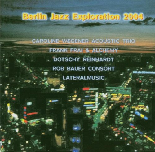 Product Image: Berlin Jazz Exploration 2004