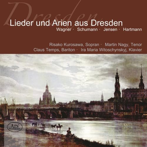 Lieder und Arien aus Dresden Classical