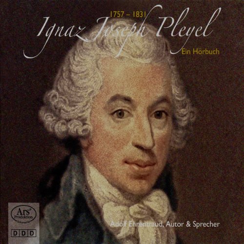 Ignaz Joseph Pleyel - Ein musiklaisch-literarisches Portrait Music