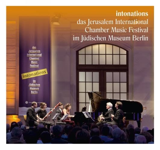 The Jerusalem International Chamber Music Festival -intonations Classical