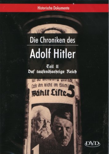 Die Chroniken des Adolf Hitler - Teil 2: Das tausendjährige Reich Films