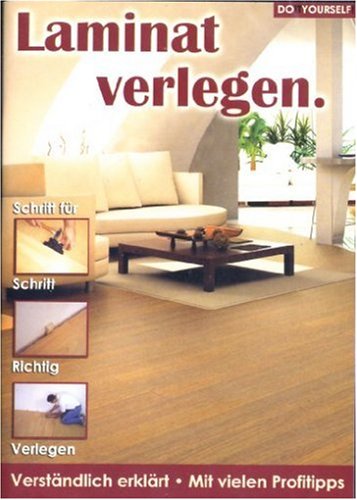 Laminat verlegen - Schritt für Schritt - DVD Films