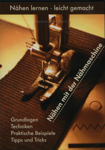 Nähen lernen - leicht gemacht - Nähen mit der Nähmaschine Films