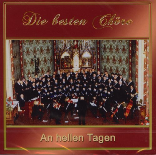 Die besten Chöre - An hellen Tagen Classical