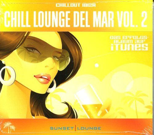 Chillout Ibiza - Chill Lounge Del Mar Vol. 2 Dance & Electronic