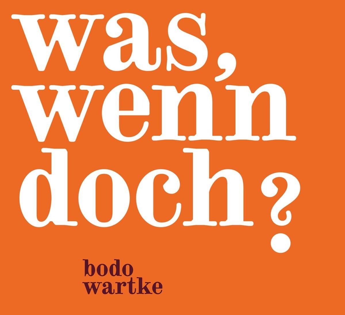Was,wenn doch ? Music