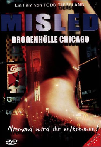 Misled - Drogenhölle Chicago Films