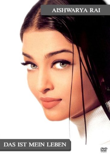 Aishwarya Rai - Das ist mein Leben Films